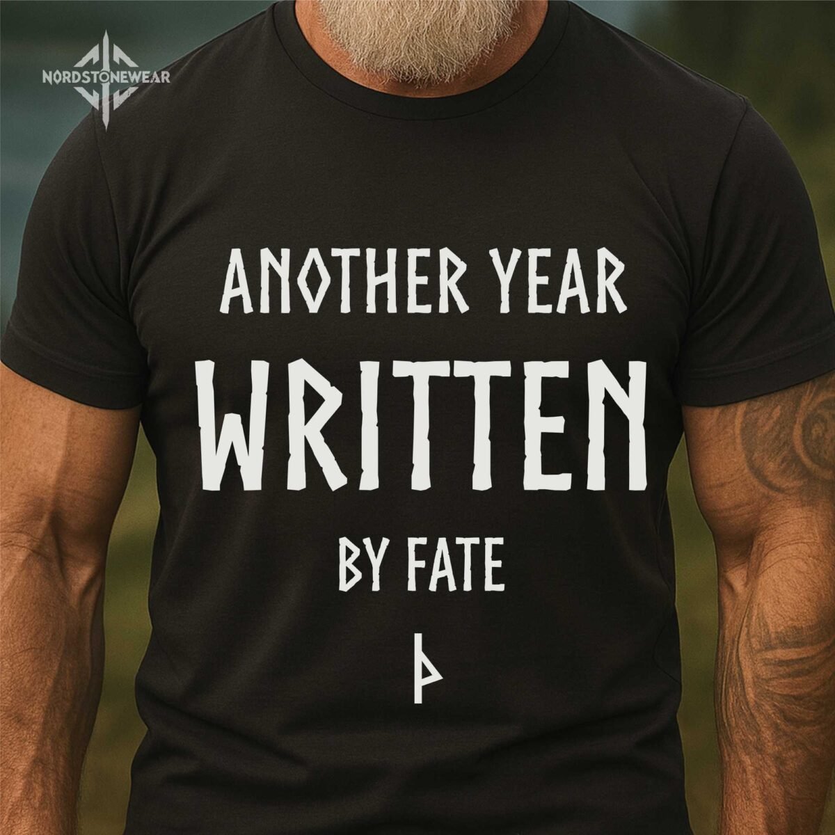 Another Year Written by Fate Viking Birthday T Shirt
